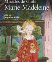 Miracles de sainte Marie-Madeleine