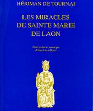 Hériman de Tournai, Les Miracles de sainte Marie de Laon