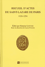 Recueil d’actes de Saint-Lazare de Paris (1124-1254)