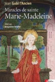 Miracles de sainte Marie-Madeleine