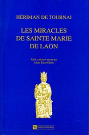 Hériman de Tournai, Les Miracles de sainte Marie de Laon